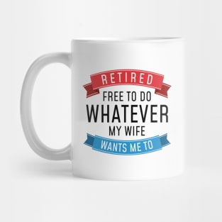 Retired Whatever Mug